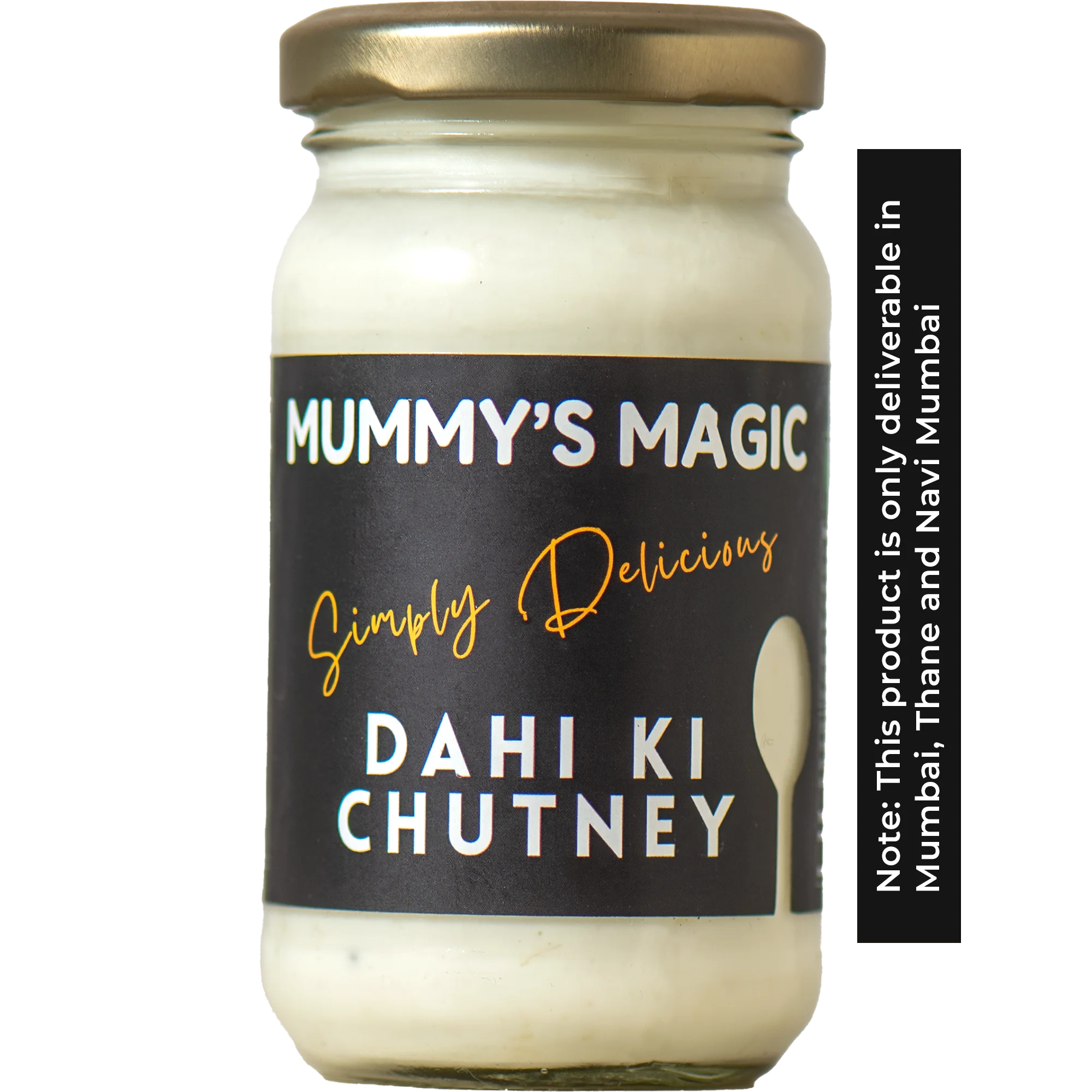 Mummy's Magic Dahi Ki Chutney jar front label – Zero Refined Oil, Gut-Friendly Raita Alternative